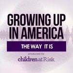 Growing Up In America: The Way It Is Podcast Growing Up In America: The Way It Is