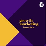 Logo of the podcast Growth Marketing Podcast Growth Marketing