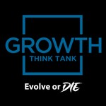 Growth Think Tank Podcast Growth Think Tank