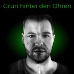 Logo of the podcast Grün hinter den Ohren Podcast Grün hinter den Ohren