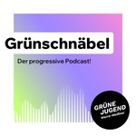 Logo of the podcast Grünschnäbel – der progressive Podcast! Podcast Grünschnäbel – der progressive Podcast!