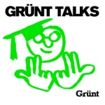 Logo of the podcast Grünt Talks Podcast Grünt Talks