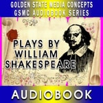 Logo of the podcast GSMC Audiobook Series: Plays by William Shakespeare Podcast GSMC Audiobook Series: Plays by William Shakespeare
