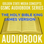 Logo of the podcast GSMC Audiobook Series: The Holy Bible King James Version Podcast GSMC Audiobook Series: The Holy Bible King James Version