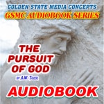 Logo of the podcast GSMC Audiobook Series: The Pursuit of God by A.W. Tozer Podcast GSMC Audiobook Series: The Pursuit of God by A.W. Tozer