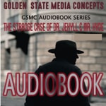 Logo of the podcast GSMC Audiobook Series: The Strange Case of Dr. Jekyll & Mr. Hyde by Robert Louis Stevenson Podcast GSMC Audiobook Series: The Strange Case of Dr. Jekyll & Mr. Hyde by Robert Louis Stevenson