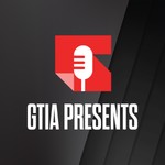 GTIA Presents Podcast GTIA Presents