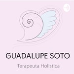 Podcast Guadalupe Soto - Terapeuta
