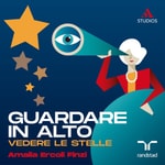 Logo of the podcast Guardare in alto, vedere le stelle Podcast Guardare in alto, vedere le stelle