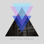 GüD Vibes Podcast GüD Vibes Podcast