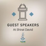 Logo of the podcast Guest Speakers At Shirat David Podcast Guest Speakers At Shirat David