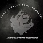 Logo of the podcast Guild of Calamitous Podcasts: An Unofficial Venture Bros. Podcast Podcast Guild of Calamitous Podcasts: An Unofficial Venture Bros. Podcast