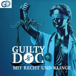Logo of the podcast GuiltyDOC – Mit Recht und Klinge Podcast GuiltyDOC – Mit Recht und Klinge