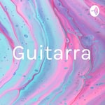 Logo of the podcast Guitarra Podcast Guitarra
