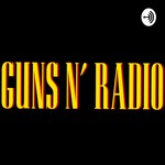 Logo of the podcast Guns N' Radio Replay Channel Podcast Guns N' Radio Replay Channel