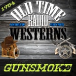 Logo of the podcast Gunsmoke | 1954 | OTRWesterns.com Podcast Gunsmoke | 1954 | OTRWesterns.com