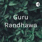 Podcast Guru Randhawa