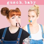 Logo of the podcast gusch, baby Podcast gusch, baby