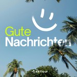 Logo of the podcast Gute Nachrichten Podcast Gute Nachrichten