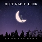 Logo of the podcast GUTE NACHT GEEK Podcast GUTE NACHT GEEK