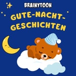 Logo of the podcast Gute-Nacht-Geschichten für Kinder mit Brainytoon Podcast Gute-Nacht-Geschichten für Kinder mit Brainytoon