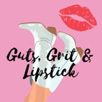 Logo of the podcast Guts, Grit & Lipstick Podcast Guts, Grit & Lipstick