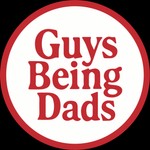 Logo of the podcast Guys Being Dads Podcast Guys Being Dads