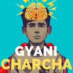 Gyani Charcha Podcast Gyani Charcha