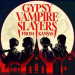Logo of the podcast Gypsy Vampire Slayers from Kansas Podcast Gypsy Vampire Slayers from Kansas