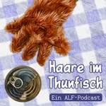 Logo of the podcast Haare im Thunfisch – Ein ALF-Podcast Podcast Haare im Thunfisch – Ein ALF-Podcast