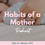 Habits of a Mother Podcast Habits of a Mother