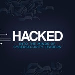 Logo of the podcast HACKED: Into the minds of Cybersecurity leaders Podcast HACKED: Into the minds of Cybersecurity leaders