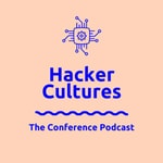 Logo of the podcast Hacker Cultures: The Conference Podcast Podcast Hacker Cultures: The Conference Podcast