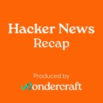 Hacker News Recap Podcast Hacker News Recap