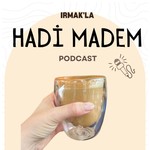 Logo of the podcast Hadi Madem Podcast Podcast Hadi Madem Podcast