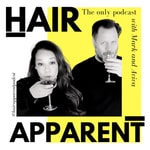Logo of the podcast Hair Apparent w/ Mark + Aviva Podcast Hair Apparent w/ Mark + Aviva