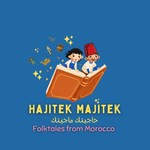 Logo of the podcast Hajitek Majitek - Folktales from Morocco Podcast Hajitek Majitek - Folktales from Morocco