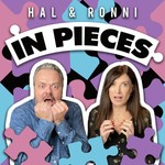 Logo of the podcast Hal & Ronni In Pieces Missing podcast logo