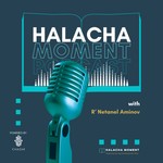 Podcast Halacha Moment