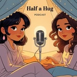 Logo of the podcast Half a hug Podcast Half a hug