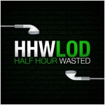Logo of the podcast Half Hour Wasted Podcast Podcast Half Hour Wasted Podcast