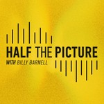Logo of the podcast Half the Picture Podcast Half the Picture
