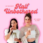 Logo of the podcast Half Unbothered Podcast Half Unbothered