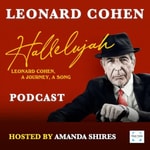 Logo of the podcast Hallelujah: Leonard Cohen, A Journey, A Song Podcast Hallelujah: Leonard Cohen, A Journey, A Song