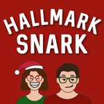 Logo of the podcast Hallmark Snark Podcast Hallmark Snark