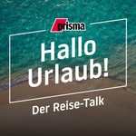 Hallo Urlaub! Der Reise-Podcast von prisma