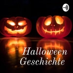 Logo of the podcast Halloween Geschichte Podcast Halloween Geschichte