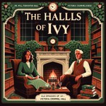 Podcast Halls of Ivy - Radio Show OTR