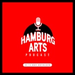 Hamburg Arts - Stories & Interviews Podcast Hamburg Arts - Stories & Interviews