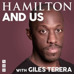 Logo of the podcast Hamilton and Us with Giles Terera Podcast Hamilton and Us with Giles Terera